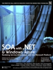SOA with .NET and Windows Azure : Realizing Service-Orientation with the Microsoft Platform - Book