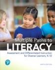Multiple Paths to Literacy : Assessment and Differentiated Instruction for Diverse Learners, K-12 - Book