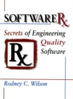 Software RX : Secrets of Engineering Quality Software - Book
