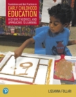 Foundations and Best Practices in Early Childhood Education : History, Theories, and Approaches to Learning - Book