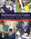 Mathematics for the Trades : A Guided Approach - Book