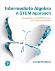 Intermediate Algebra : A STEM Approach - Book