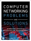 Computer Networking Problems and Solutions : An innovative approach to building resilient, modern networks - eBook
