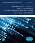 Contemporary Human Behavior Theory : A Critical Perspective for Social Work Practice - Book