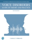 Voice Disorders : Scope of Theory and Practice - Book
