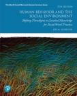 Human Behavior and the Social Environment : Shifting Paradigms in Essential Knowledge for Social Work Practice - Book