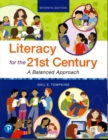 Literacy for the 21st Century : A Balanced Approach - Book