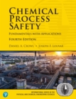 Chemical Process Safety : Fundamentals with Applications - eBook