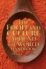 The Food and Culture Around the World Handbook - Book