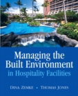 Managing the Built Environment in Hospitality Facilities - Book