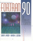FORTRAN 90 for Engineers and Scientists : United States Edition - Book