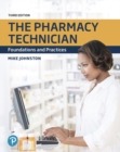 Pharmacy Technician, The : Foundations and Practices - Book