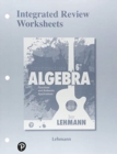 Integrated Review Worksheets for Intermediate Algebra : Functions and Authentic Applications - Book