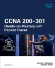 CCNA 200-301 Hands-on Mastery with Packet Tracer - Book