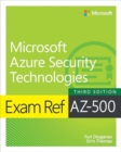 Exam Ref AZ-500 Microsoft Azure Security Technologies - Book