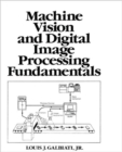 Machine Vision and Digital Image Processing Fundamentals - Book