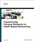 Transforming Campus Networks to Intent-Based Networking - Book
