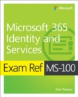 Exam Ref MS-100 Microsoft 365 Identity and Services - eBook