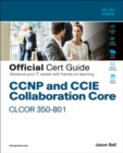 CCNP and CCIE Collaboration Core CLCOR 350-801 Official Cert Guide - eBook
