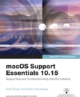 macOS Support Essentials 10.15 - Apple Pro Training Series : Supporting and Troubleshooting macOS Catalina - Book