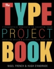 Type Project Book, The : Typographic projects to sharpen your creative skills & diversify your portfolio - eBook