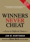Winners Never Cheat : Even in Difficult Times, New and Expanded Edition - eBook