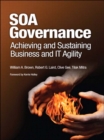 SOA Governance : Achieving and Sustaining Business and IT Agility - eBook