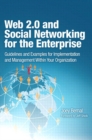 Web 2.0 and Social Networking for the Enterprise : Guidelines and Examples for Implementation and Management Within Your Organization, Portable Documents - eBook