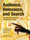 Audience, Relevance, and Search : Targeting Web Audiences with Relevant Content - eBook