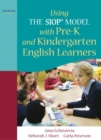 Using THE SIOP® MODEL with Pre-K and Kindergarten English Learners - Book