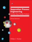 Separation Process Engineering : Includes Mass Transfer Analysis - Book