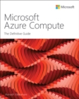 Microsoft Azure Compute : The Definitive Guide - eBook