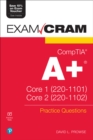 CompTIA A+ Practice Questions Exam Cram Core 1 (220-1101) and Core 2 (220-1102) - eBook