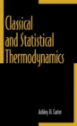 Classical and Statistical Thermodynamics - Book