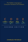Code : The Hidden Language of Computer Hardware and Software - Book