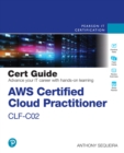 AWS Certified Cloud Practitioner CLF-C02 Cert Guide - eBook