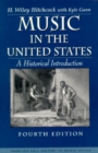 Music in the United States : A Historical Introduction - Book