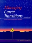 Managing Career Transitions : Your Career As A Work In Progress - Book