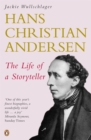 Hans Christian Andersen : The Life of a Storyteller - Book