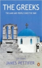 The Greeks : The Land and People Since the War - Book