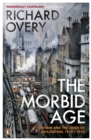 The Morbid Age : Britain and the Crisis of Civilisation, 1919 - 1939 - Book