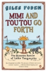 Mimi and Toutou Go Forth : The Bizarre Battle of Lake Tanganyika - Book