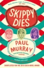 Skippy Dies : From the author of The Bee Sting - Book