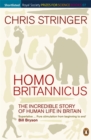 Homo Britannicus : The Incredible Story of Human Life in Britain - Book
