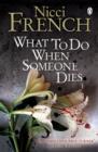 What to Do When Someone Dies - Book