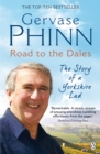 Road to the Dales : The Story of a Yorkshire Lad - Book