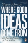 Where Good Ideas Come From : The Seven Patterns of Innovation - Book