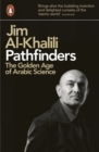Pathfinders : The Golden Age of Arabic Science - Book