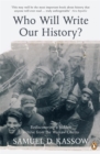 Who Will Write Our History? : Rediscovering a Hidden Archive from the Warsaw Ghetto - Book