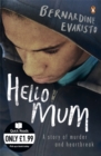Hello Mum : From the Booker prize-winning author of Girl, Woman, Other - Book